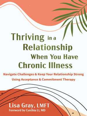 cover image of Thriving in a Relationship When You Have Chronic Illness